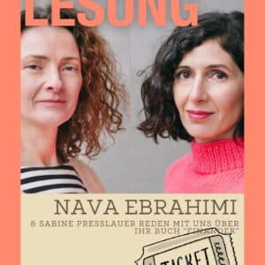 Ticket zur Lesung: Nava Ebrahimi & Sabine Presslauer sprechen über ihr Buch "Einander"