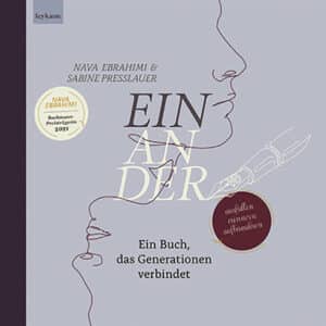 Einander - Nava Ebrahimi und Sabine Presslauer