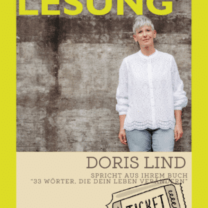 Ticket zur Lesung: Doris Lind spricht aus ihrem Buch "33 Wörter die dein Leben verändern"
